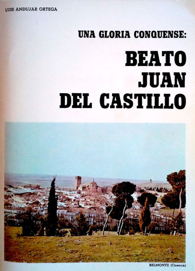 Una gloria conquense: Beato Juan del Castillo
