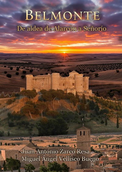 Belmonte. De aldea de Alarcón a Señorío