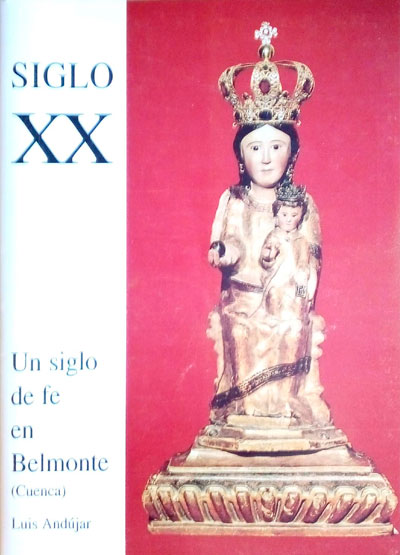 Siglo XX. Un siglo de fe en Belmonte